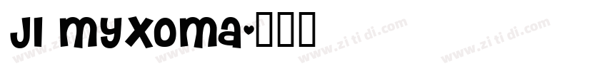 JI Myxoma字体转换